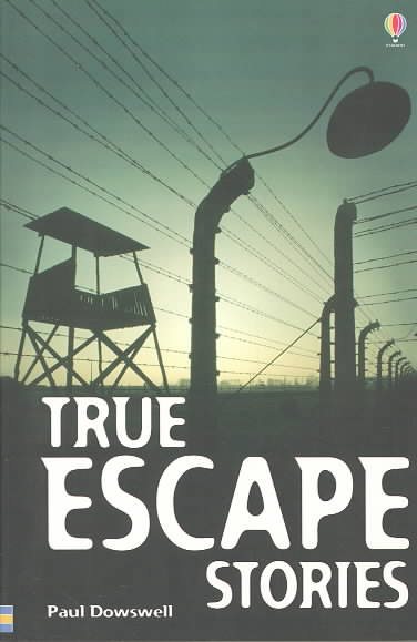 True Escape Stories (True Adventure Stories) cover