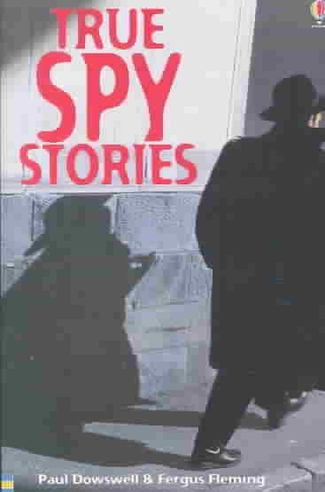 True Spy Stories (True Adventure Stories) cover