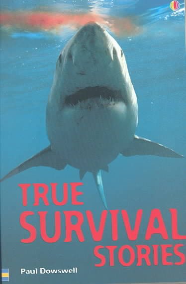 True Survival Stories (True Adventure Stories) cover