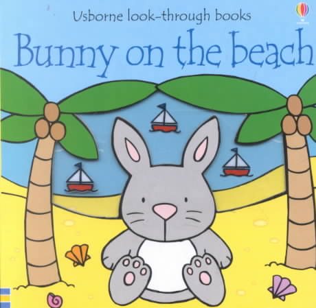 Bunny on the Beach (Usborne Look-Through Books) cover