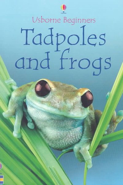 Tadpoles and Frogs (Usborne Beginners) cover