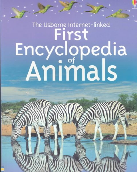 The Usborne Internet-Linked First Encyclopedia of Animals (First Encyclopedias) cover