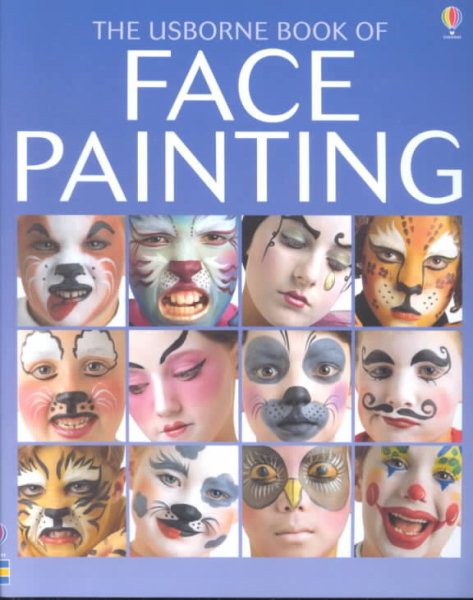 The Usborne Book of Face Painting (How to Make) cover