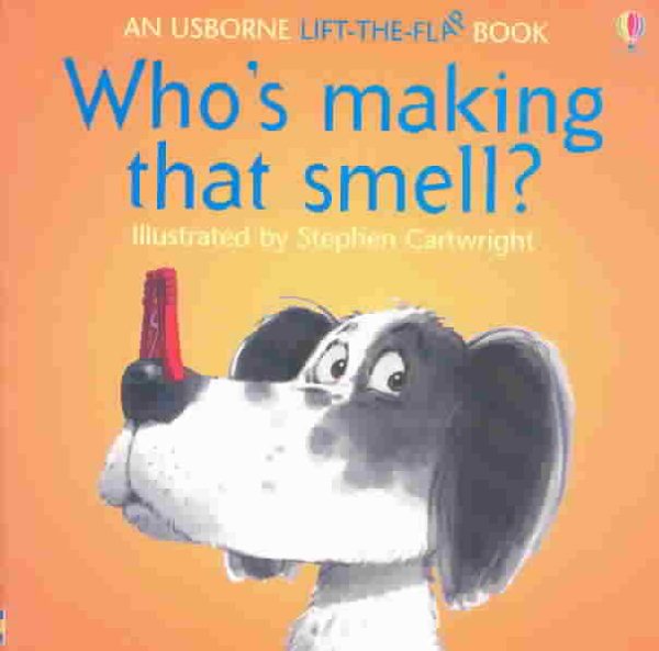 Who's Making That Smell (Flap Books) cover