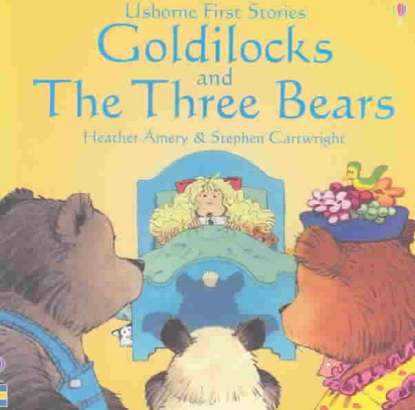 Goldilocks and the Three Bears (Usborne First Stories) cover