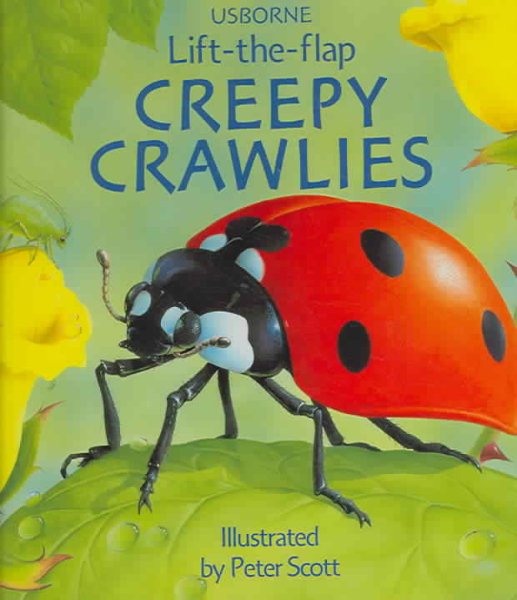 Creepy Crawlies (Usborne Lift-the-Flap) cover