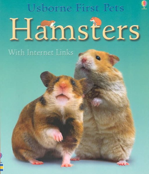 Hamsters: With Internet Links (Usborne First Pets) cover