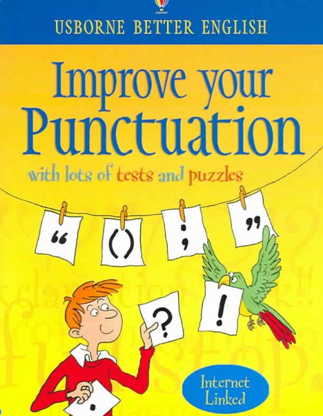 Improve Your Punctuation - Internet Linked (Better English)