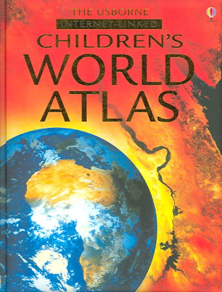 The Usborne Children's World Atlas: Internet Linked cover