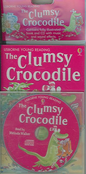 The Clumsy Crocodile (Young Reading Cd Packs) cover