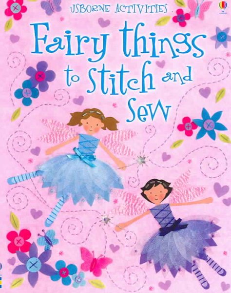 Fairy Things to Stitch and Sew (Usborne Activities)