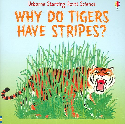 Why Do Tigers Have Stripes? (Starting Point Science) cover
