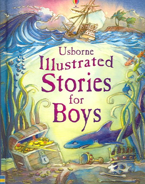 Illustrated Stories for Boys (Usborne Illustrated Stories) cover