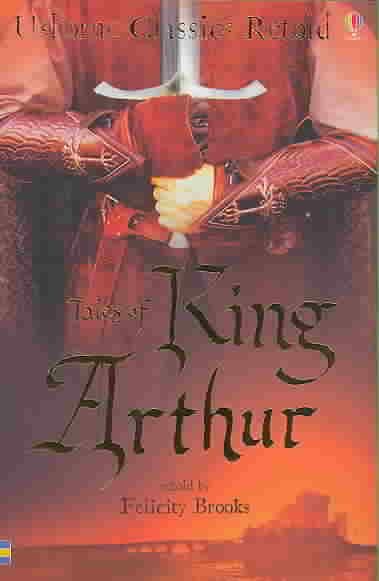 Tales of King Arthur (Usborne Classics Retold) cover