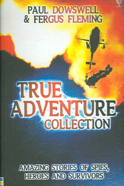 True Adventures Collection (True Adventure Stories) cover