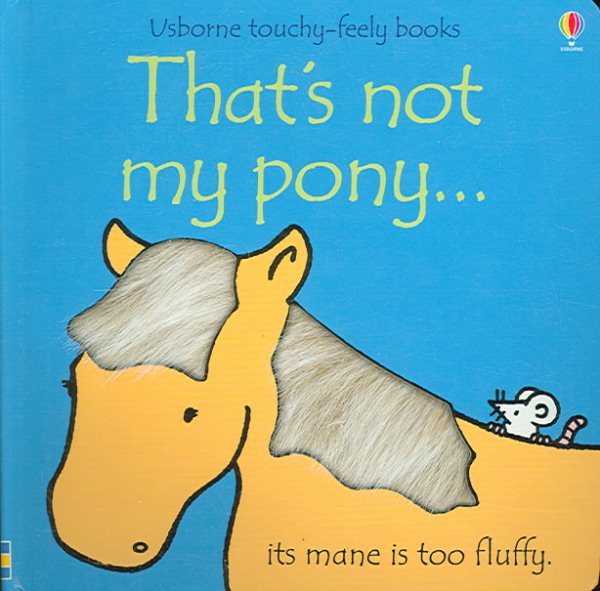 That's Not My Pony (Usborne Touchy-Feely Books) cover