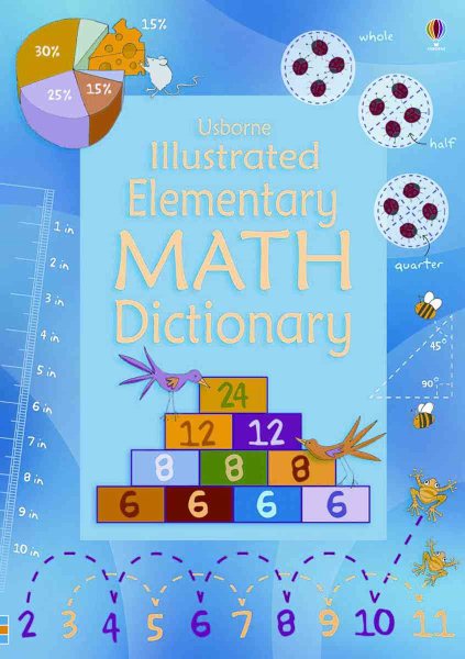 Usborne Illustrated Elementary Math Dictionary (Illustrated Dictionaries) cover