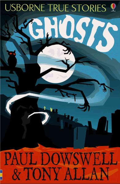 Ghosts (Usborne True Stories) cover