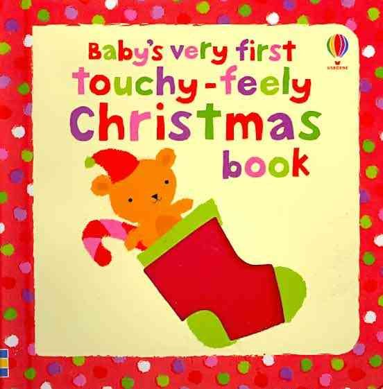 Baby's Very First Touchy-Feely Christmas Book (Baby's Very First Board Book) cover