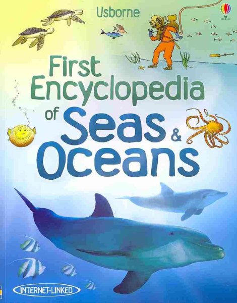 First Encyclopedia of Seas & Oceans (Usborne First Encyclopedia) cover