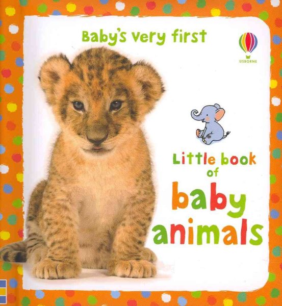 Baby's Very First Little Book of Baby Animals (Babies Very First Board Book) cover