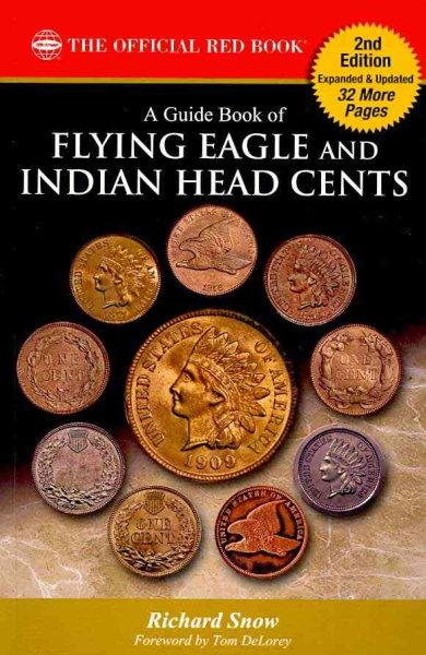 A Guide Book of Flying Eagle and Indian Head Cents: Complete Source for History, Grading, and Prices cover