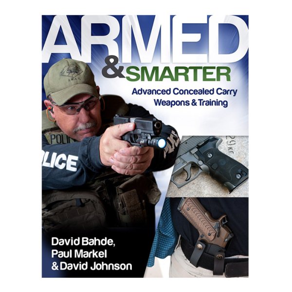 Armed & Smarter: Advanced Concealed Carry Weapons & Training cover