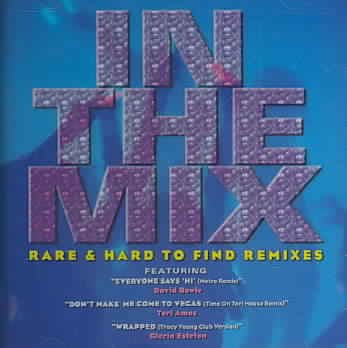 In the Mix: Rare & Hard to Find Remixes cover