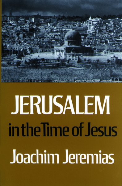 Jerusalem in the Time of Jesus: An Investigation into Econ./Social Conditions during New Test. Period cover