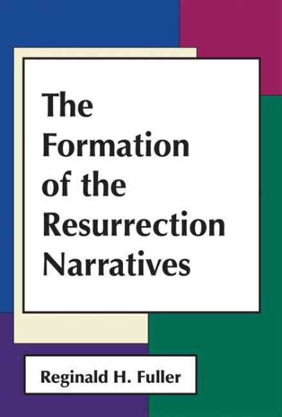 The formation of the Resurrection narratives cover