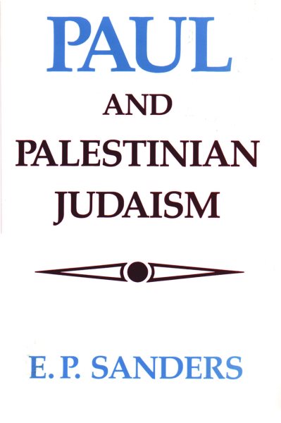 Paul and Palestinian Judaism: A Comparison of Patterns of Religion cover