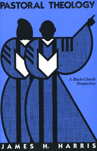 Pastoral Theology: A Black-Church Perspective cover