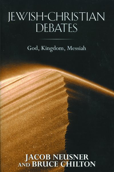 Jewish-Christian Debates: God, Kingdom, Messiah cover