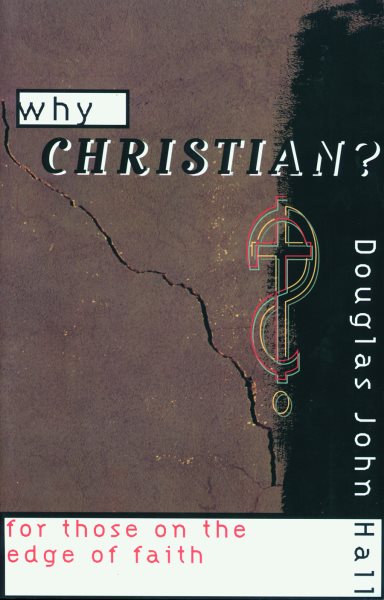 Why Christian? For Those on the Edge of Faith cover