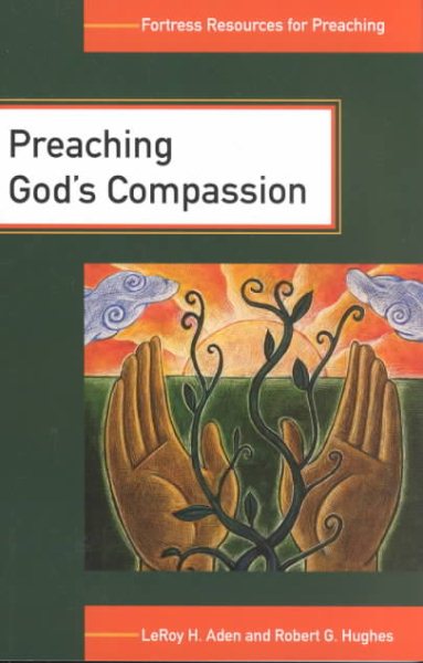 Preaching God's Compassion: Comforting Those Who Suffer (Fortress Resources for Preaching) cover