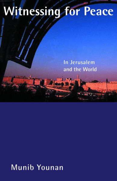 Witnessing for Peace: In Jerusalem and the World cover