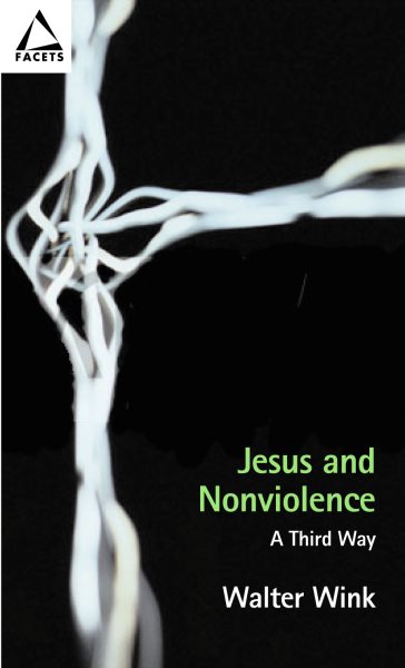 Jesus and Nonviolence: A Third Way (Facets) cover
