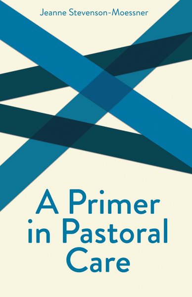 A Primer In Pastoral Care: Creative Pastoral Care and Counseling Series cover