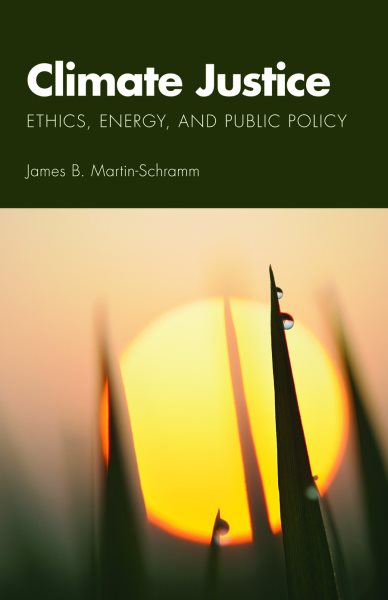 Climate Justice: Ethics, Energy, and Public Policy cover