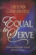 Equal to Serve: Women and Men in the Church and Home (Crucial Questions Book) cover