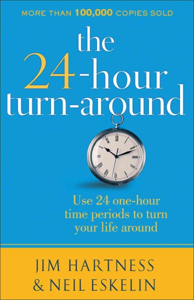 The 24 Hour Turn-Around: Discovering the Power to Change cover