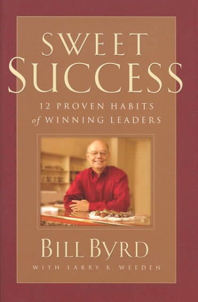 Sweet Success: 12 Proven Habits of Winning Leaders cover