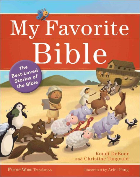 My Favorite Bible: The Best-Loved Stories of the Bible cover