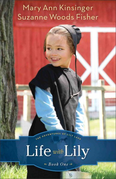 Life with Lily (The Adventures of Lily Lapp) (Volume 1): Volume 1 (Adventures of Lily Lapp) cover