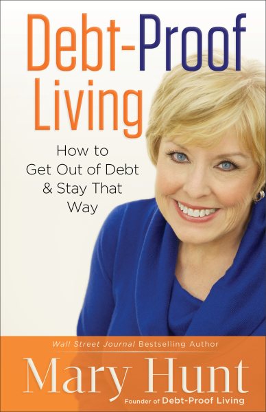 Debt-Proof Living: How to Get Out of Debt & Stay That Way cover