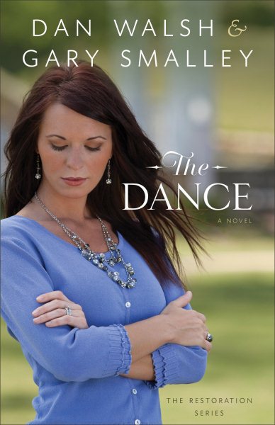 The Dance: A Novel (The Restoration Series) cover