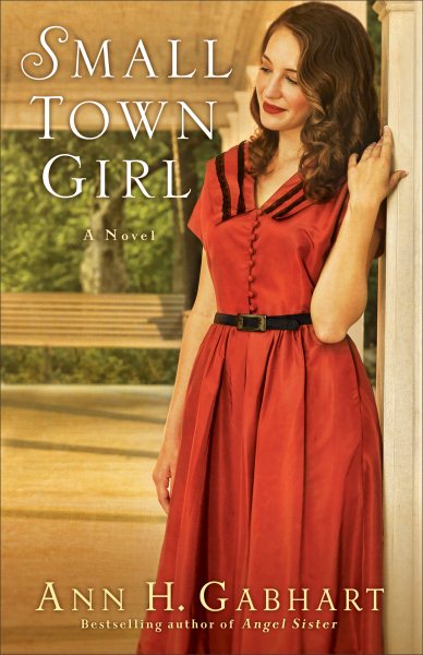 Small Town Girl: A Novel cover