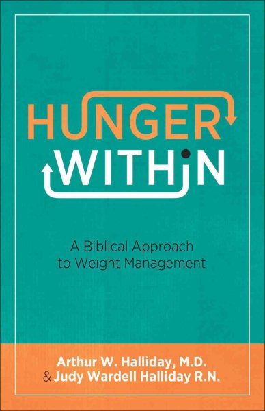 Hunger Within: A Biblical Approach to Weight Management cover