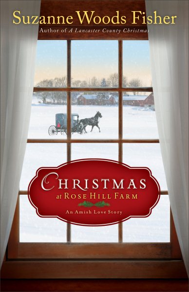 Christmas at Rose Hill Farm: An Amish Love Story cover