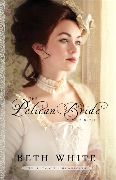 Pelican Bride: A Novel (Gulf Coast Chronicles) cover
